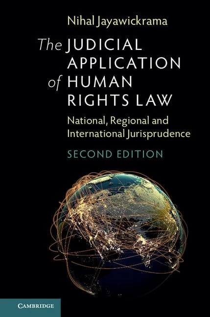 The Judicial Application of Human Rights Law: National, Regional and International Jurisprudence