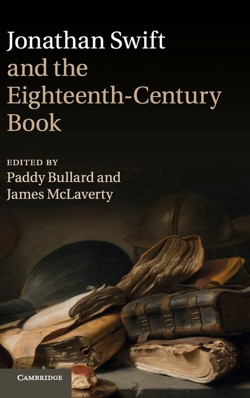 Jonathan Swift and the Eighteenth-Century Book