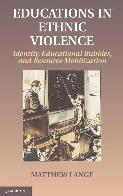 Educations in Ethnic Violence: Identity, Educational Bubbles, and Resource Mobilization