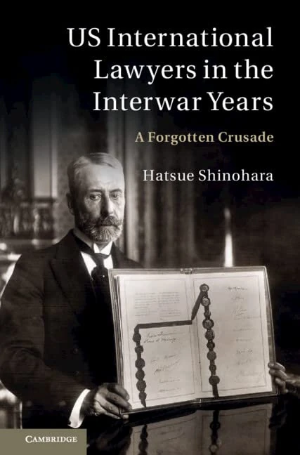 US International Lawyers in the Interwar Years: A Forgotten Crusade - Image 1