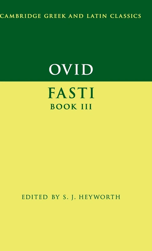 Ovid: Fasti Book 3 (Cambridge Greek and Latin Classics)