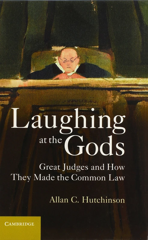 Laughing at the Gods: Great Judges and How They Made the Common Law - Image 1