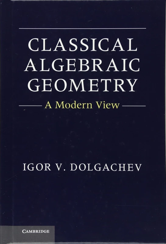 Classical Algebraic Geometry: A Modern View
