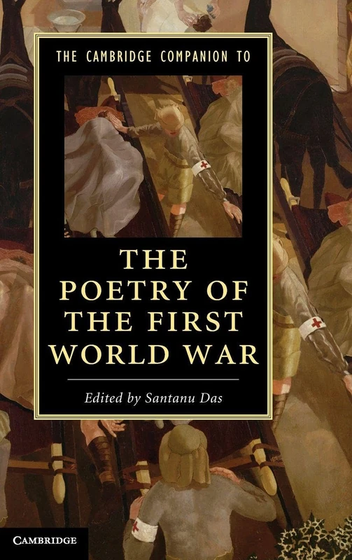 The Cambridge Companion to the Poetry of the First World War (Cambridge Companions to Literature)