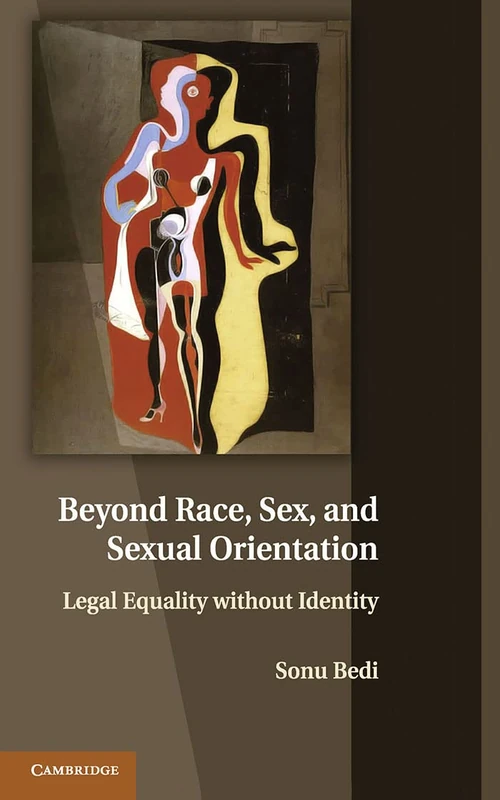 Beyond Race, Sex, and Sexual Orientation: Legal Equality without Identity
