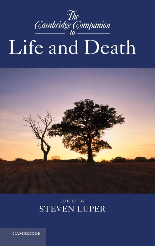 The Cambridge Companion to Life and Death (Cambridge Companions to Philosophy) - Image 1