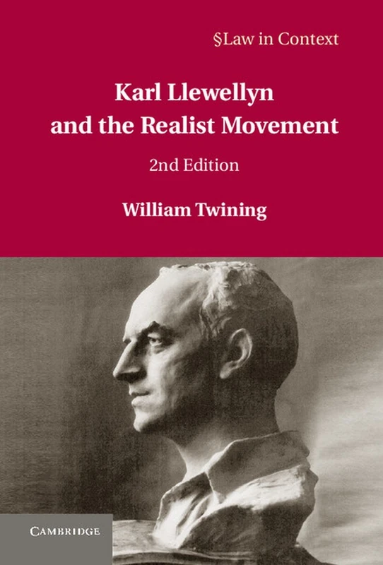 Karl Llewellyn and the Realist Movement (Law in Context) - Image 1