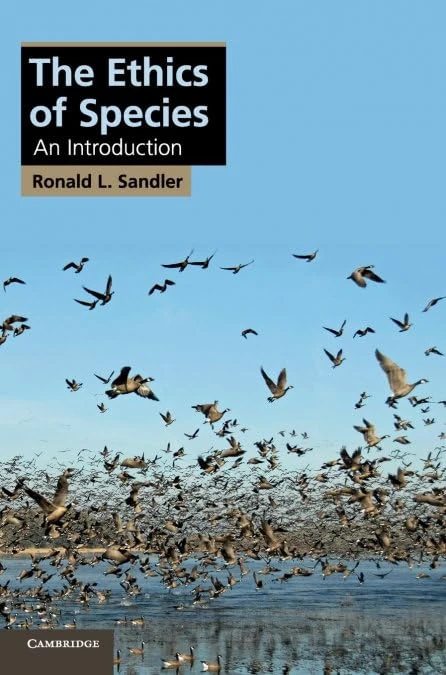 The Ethics of Species: An Introduction (Cambridge Applied Ethics)