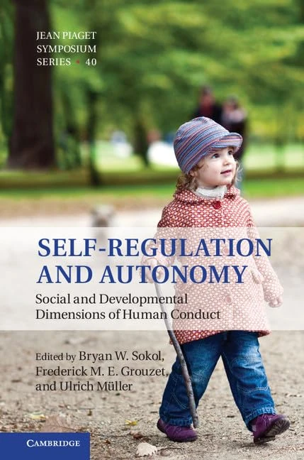 Self-Regulation and Autonomy: Social and Developmental Dimensions of Human Conduct: 40 (Jean Piaget Symposium) - Image 1