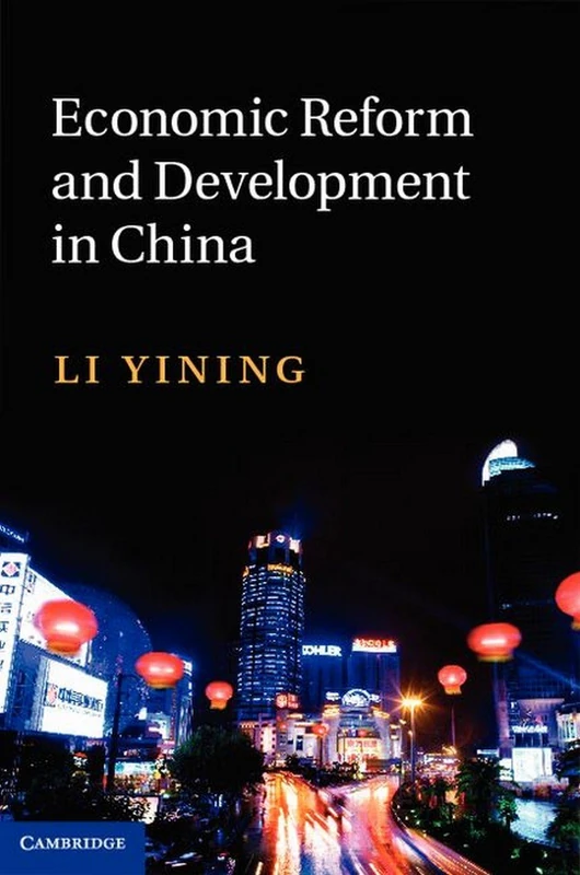 Economic Reform and Development in China (The Cambridge China Library)