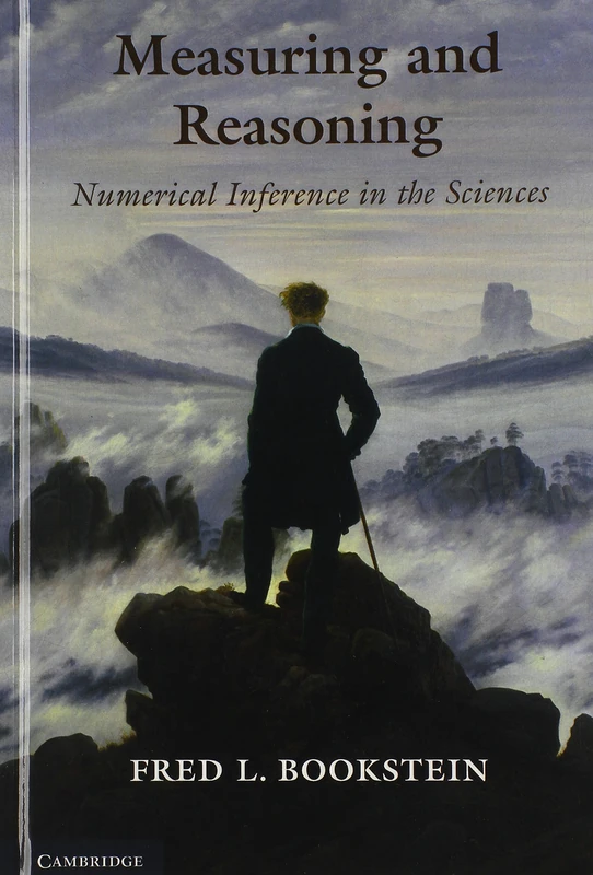Measuring and Reasoning: Numerical Inference in the Sciences