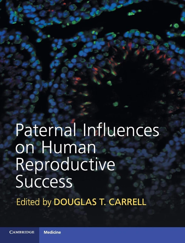 Paternal Influences on Human Reproductive Success