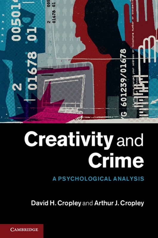 Creativity and Crime: A Psychological Analysis