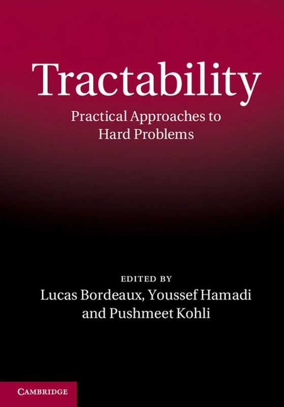 Tractability: Practical Approaches to Hard Problems