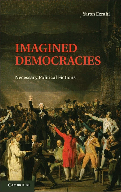 Imagined Democracies: Necessary Political Fictions - Image 1