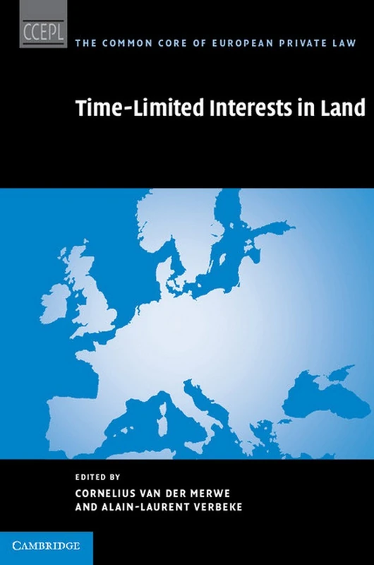 Time Limited Interests in Land (The Common Core of European Private Law)