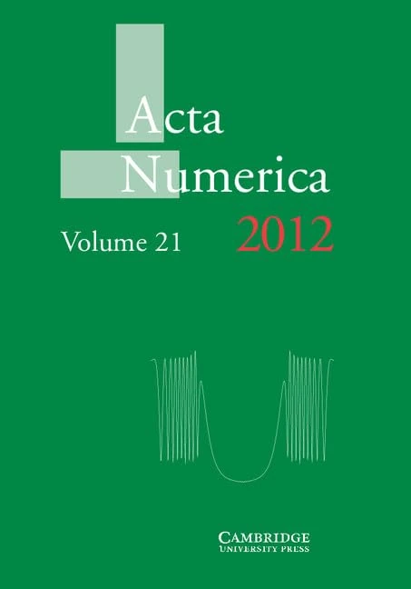 Acta Numerica 2012: Volume 21 (Acta Numerica, Series Number 21)