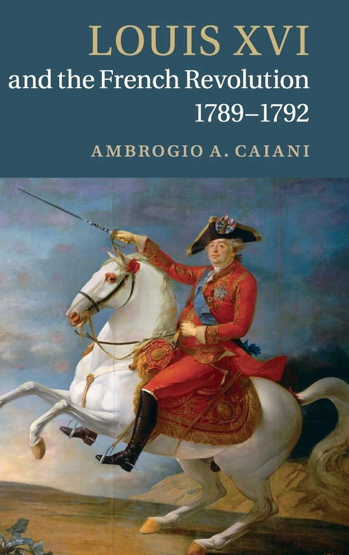 Louis XVI and the French Revolution, 1789–1792