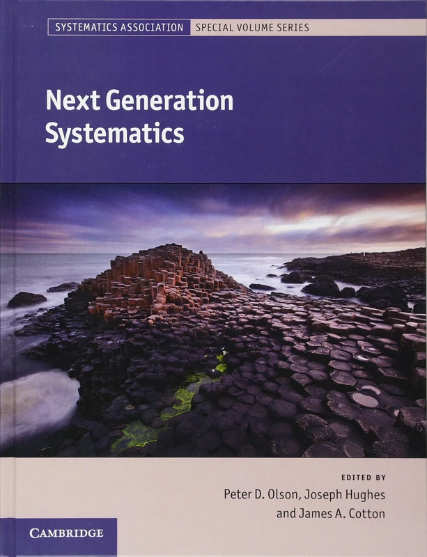 Next Generation Systematics: 85 (Systematics Association Special Volume Series, Series Number 85)