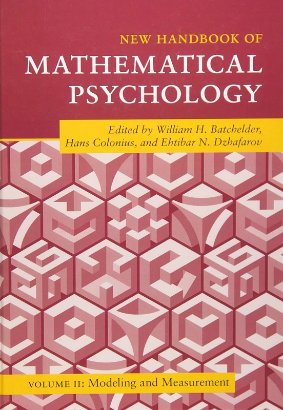 New Handbook of Mathematical Psychology: Volume 2, Modeling and Measurement (Cambridge Handbooks in Psychology)