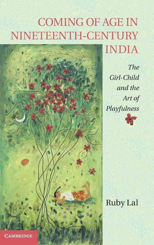 Coming of Age in Nineteenth-Century India: The Girl-Child and the Art of Playfulness