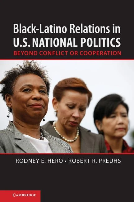 Black–Latino Relations in U.S. National Politics: Beyond Conflict or Cooperation