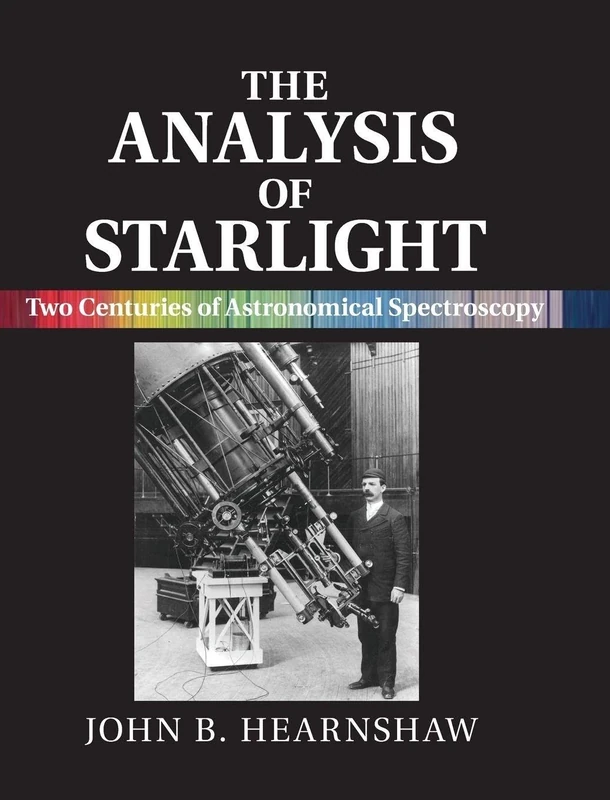 The Analysis of Starlight: Two Centuries of Astronomical Spectroscopy