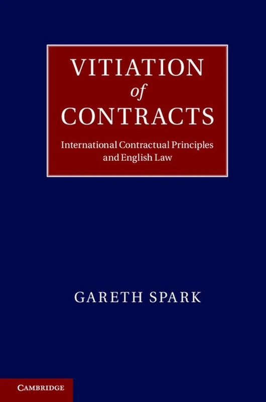 Vitiation of Contracts: International Contractual Principles and English Law