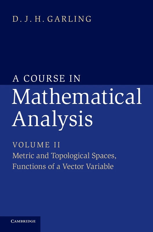 A Course in Mathematical Analysis: Metric and Topological Spaces, Functions of a Vector Variable: Volume 2 (A Course in Mathematical Analysis 3 Volume Set)
