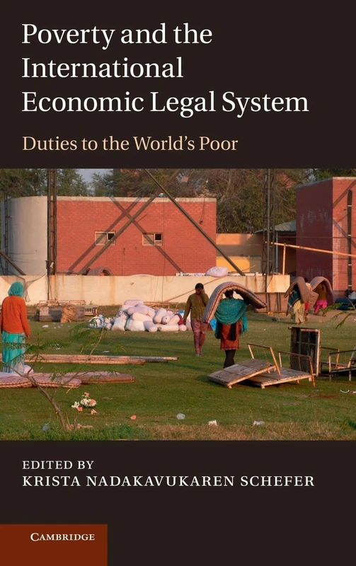Poverty and the International Economic Legal System: Duties to the World's Poor
