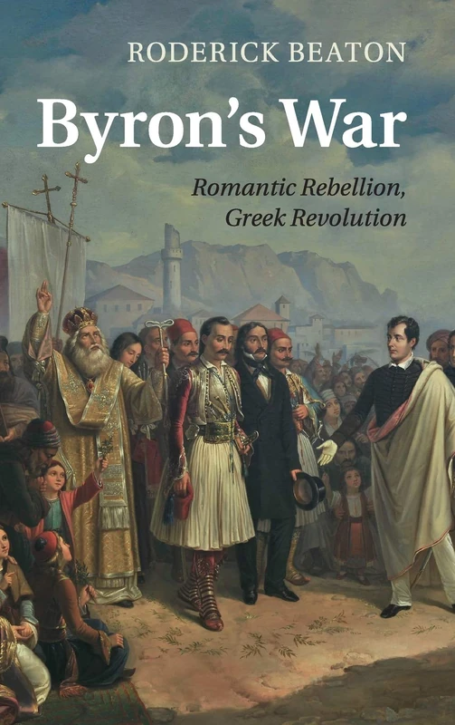 Byron's War: Romantic Rebellion, Greek Revolution - Image 1