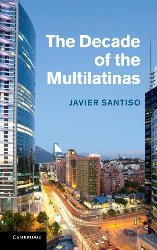 The Decade of the Multilatinas