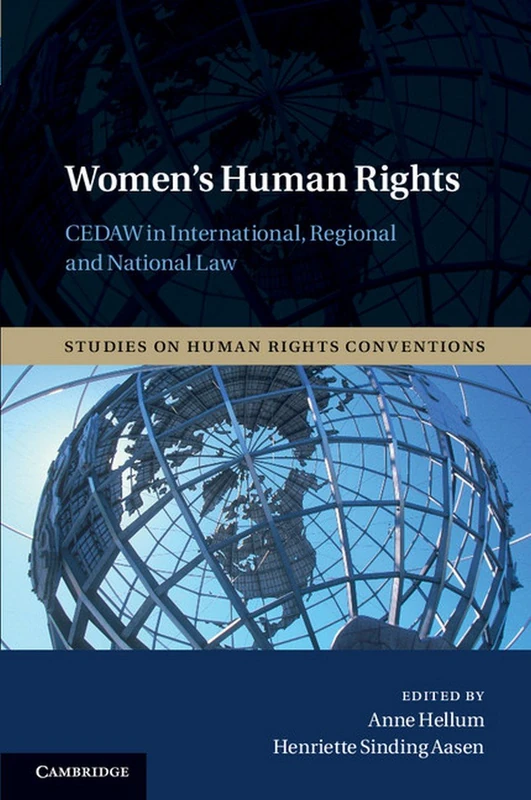 Women's Human Rights: CEDAW in International, Regional and National Law: 3 (Studies on Human Rights Conventions, Series Number 3)