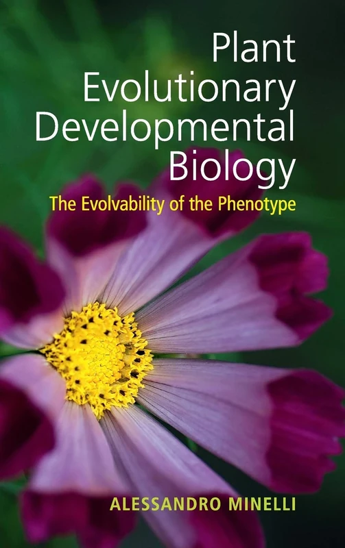 Plant Evolutionary Developmental Biology: The Evolvability of the Phenotype