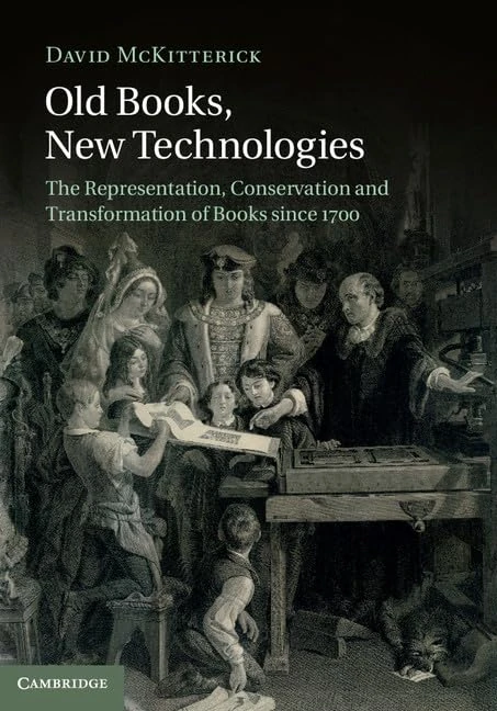 Old Books, New Technologies: The Representation, Conservation and Transformation of Books since 1700 - Image 1