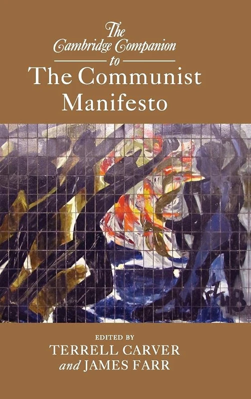 The Cambridge Companion to The Communist Manifesto (Cambridge Companions to Philosophy)