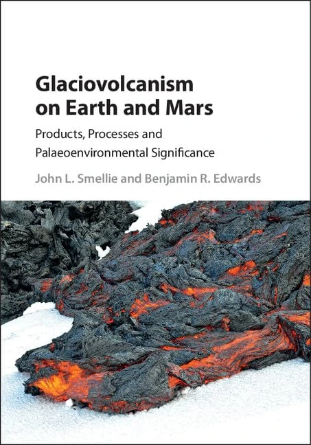 Cambridge Glaciovolcanism on Earth and Mars - Science Book