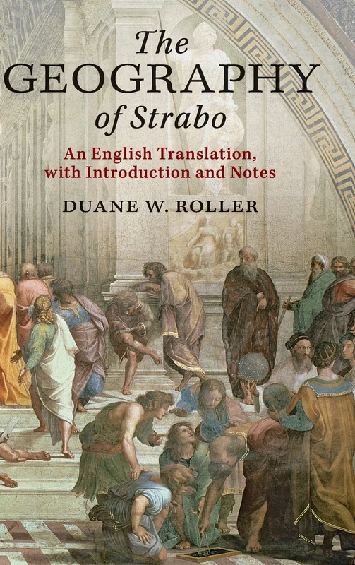 The Geography of Strabo: An English Translation, with Introduction and Notes