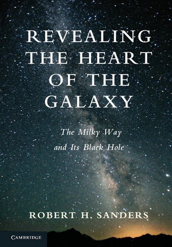 Revealing the Heart of the Galaxy: The Milky Way and its Black Hole