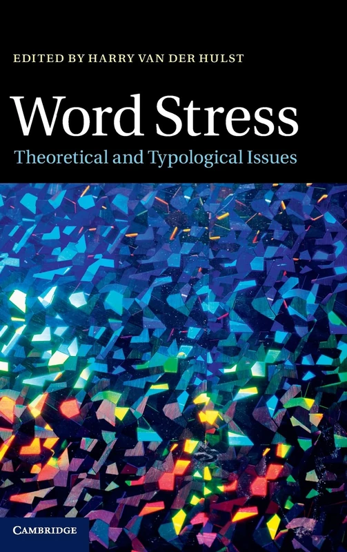 Word Stress: Theoretical and Typological Issues