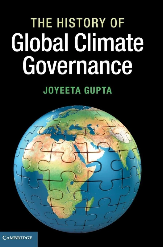 The History of Global Climate Governance