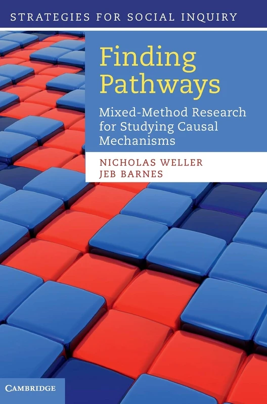 Finding Pathways (Strategies for Social Inquiry): Mixed-Method Research for Studying Causal Mechanisms