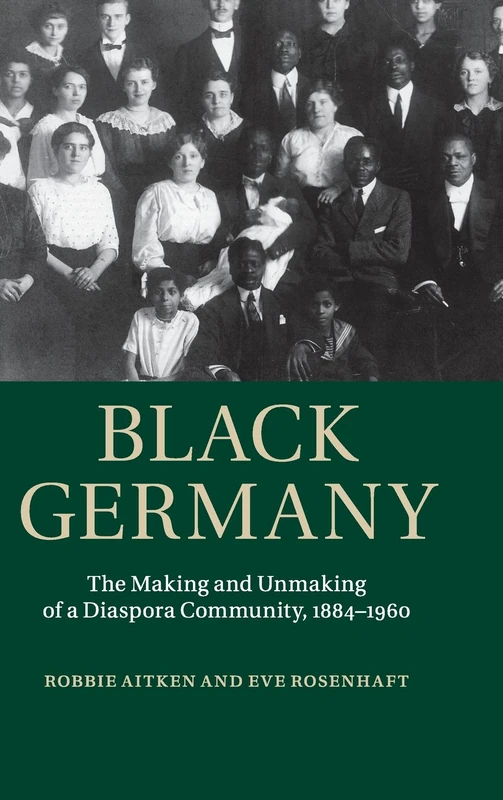 Black Germany: The Making and Unmaking of a Diaspora Community, 1884–1960 - Image 1