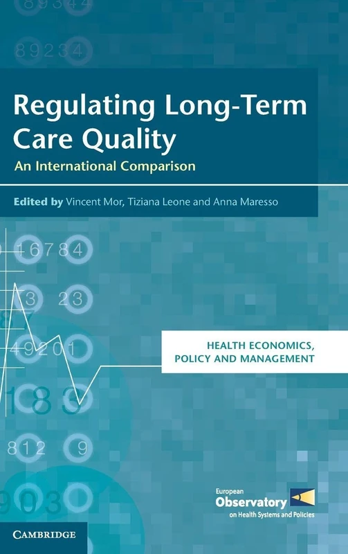 Regulating Long-Term Care Quality: An International Comparison (Health Economics, Policy and Management)