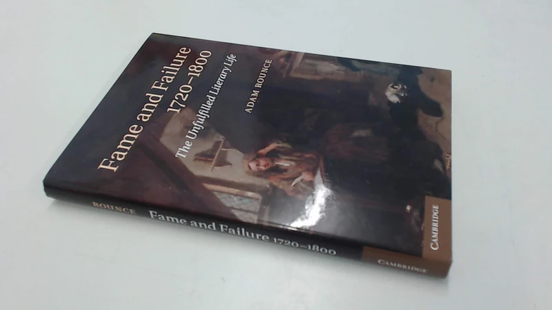 Fame and Failure 1720–1800: The Unfulfilled Literary Life - Image 1