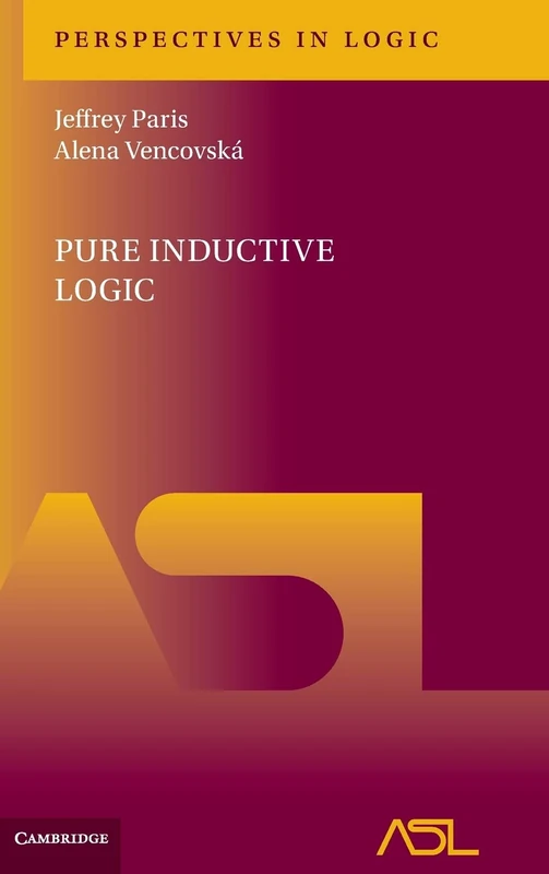 Cambridge University Press - Pure Inductive Logic Monograph