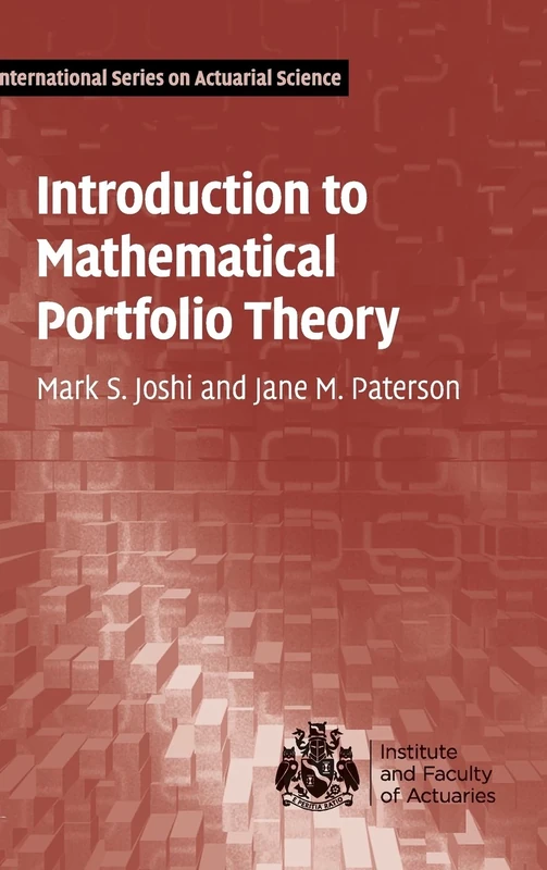 Introduction to Mathematical Portfolio Theory (International Series on Actuarial Science)