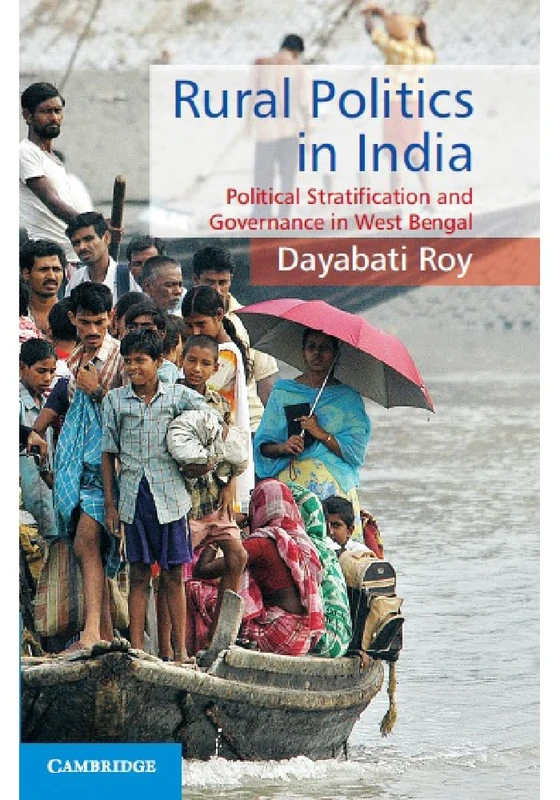 Rural Politics in India: Political Stratification and Governance in West Bengal