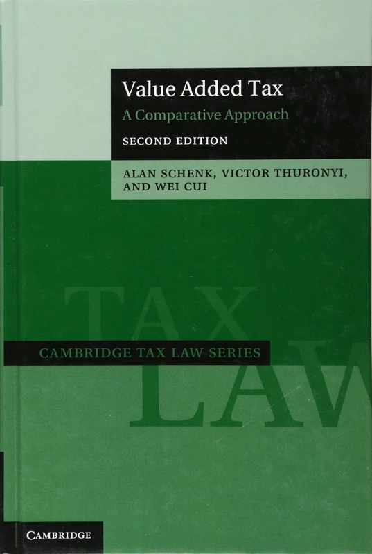 Value Added Tax: A Comparative Approach (Cambridge Tax Law Series)
