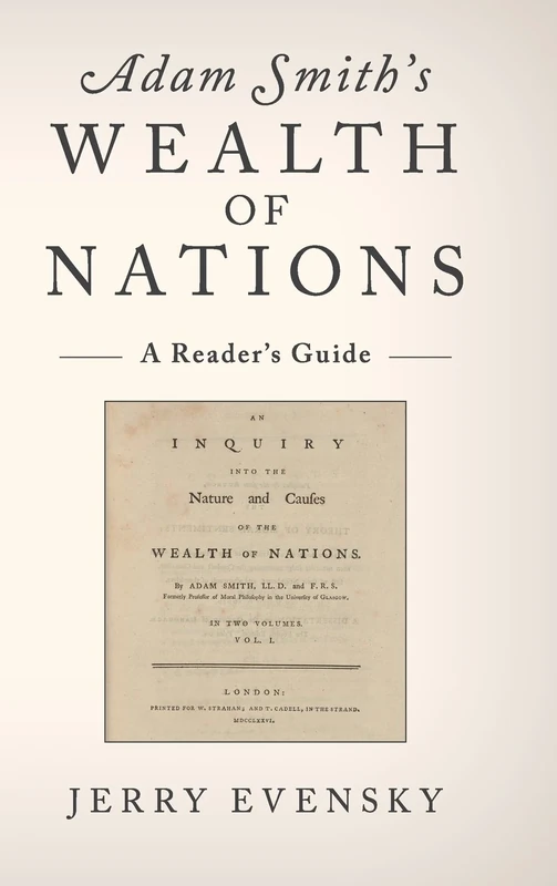 Adam Smith's Wealth of Nations: A Reader's Guide